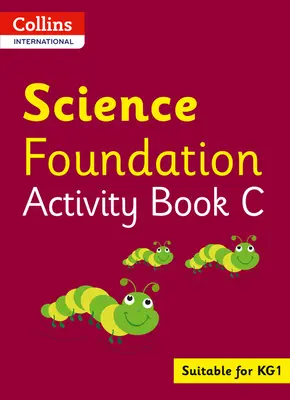 Internationale Stiftung Collins - Collins International Science Foundation Activity Book C - Collins International Foundation - Collins International Science Foundation Activity Book C