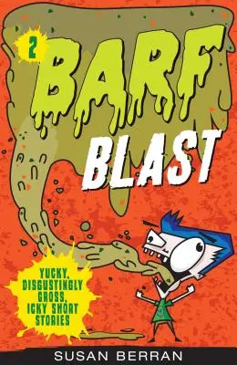 Kotzexplosion, 2 - Barf Blast, 2