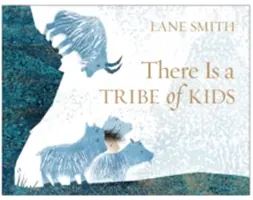 Es gibt einen Stamm von Kindern - There Is a Tribe of Kids