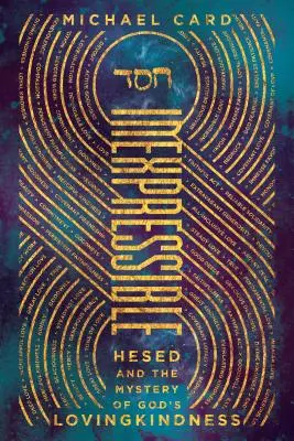 Unaussprechlich: Hesed und das Geheimnis der Gottesliebe - Inexpressible: Hesed and the Mystery of God's Lovingkindness