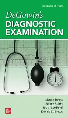 Degowin's Diagnostic Examination, 11. Auflage - Degowin's Diagnostic Examination, 11th Edition