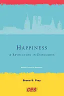 Glücklichsein: Eine Revolution in der Wirtschaft - Happiness: A Revolution in Economics