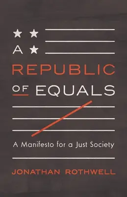 Eine Republik der Gleichen: Ein Manifest für eine gerechte Gesellschaft - A Republic of Equals: A Manifesto for a Just Society