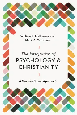 Die Integration von Psychologie und Christentum: Ein bereichsbezogener Ansatz - The Integration of Psychology and Christianity: A Domain-Based Approach