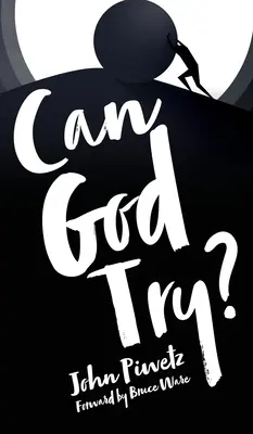 Kann Gott es versuchen? - Can God Try?