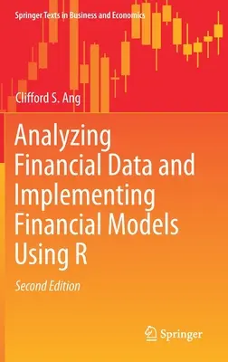 Analysieren von Finanzdaten und Implementieren von Finanzmodellen mit R - Analyzing Financial Data and Implementing Financial Models Using R