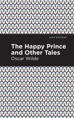 Der glückliche Prinz und andere Erzählungen - The Happy Prince, and Other Tales