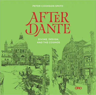 Nach Dante: Das Göttliche, das Design und der Kosmos - After Dante: Divine, Design, and the Cosmos