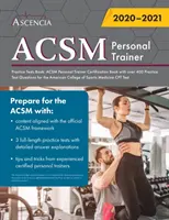 ACSM Personal Trainer Praxis Tests Buch: ACSM Personal Trainer Certification Book mit über 400 Übungstestfragen für das American College of - ACSM Personal Trainer Practice Tests Book: ACSM Personal Trainer Certification Book with over 400 Practice Test Questions for the American College of