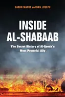 Al-Shabaab im Inneren: Die geheime Geschichte von Al-Qaedas mächtigstem Verbündeten - Inside Al-Shabaab: The Secret History of Al-Qaeda's Most Powerful Ally