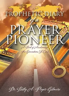 Prophetisches Tagebuch einer Gebetspionierin - Prophetic Diary of a Prayer Pioneer