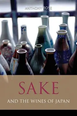 Sake und die Weine Japans - Sake and the wines of Japan