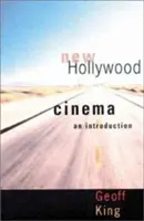 Das neue Hollywood-Kino: Eine Einführung - New Hollywood Cinema: An Introduction