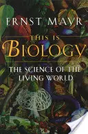Das ist Biologie: Die Wissenschaft von der lebenden Welt - This Is Biology: The Science of the Living World