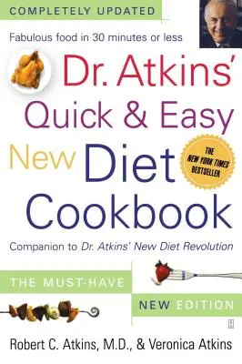 Dr. Atkins' Schnelles & einfaches Kochbuch zur neuen Diät: Begleitbuch zu Dr. Atkins' Neuer Diät-Revolution - Dr. Atkins' Quick & Easy New Diet Cookbook: Companion to Dr. Atkins' New Diet Revolution