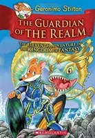 Der Wächter des Reiches (Geronimo Stilton und das Königreich der Fantasie #11), 11 - The Guardian of the Realm (Geronimo Stilton and the Kingdom of Fantasy #11), 11