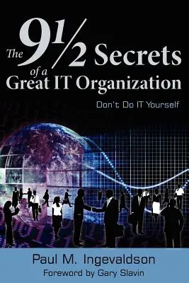 Die 9 1/2 Geheimnisse einer großartigen IT-Organisation: Machen Sie die IT nicht selbst - The 9 1/2 Secrets of a Great IT Organization: Don't Do IT Yourself