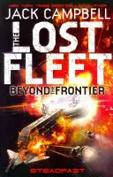 Verlorene Flotte - Jenseits der Grenze - Steadfast Buch 4 - Lost Fleet - Beyond the Frontier - Steadfast Book 4