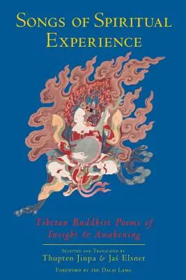 Lieder der spirituellen Erfahrung: Tibetisch-buddhistische Gedichte der Einsicht und des Erwachens - Songs of Spiritual Experience: Tibetan Buddhist Poems of Insight and Awakening