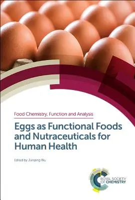 Eier als funktionelle Lebensmittel und Nutraceuticals für die menschliche Gesundheit - Eggs as Functional Foods and Nutraceuticals for Human Health