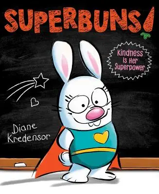 Superbrötchen: Freundlichkeit ist ihre Superkraft - Superbuns!: Kindness Is Her Superpower