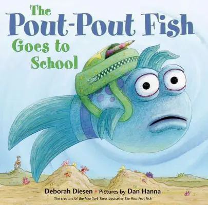 Kaugummifisch geht zur Schule - The Pout-Pout Fish Goes to School