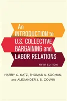 Eine Einführung in die Tarifverhandlungen und Arbeitsbeziehungen in den USA - An Introduction to U.S. Collective Bargaining and Labor Relations