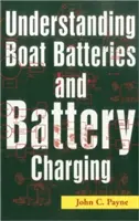 Bootsbatterien und Batterieladung verstehen - Understanding Boat Batteries and Battery Charging