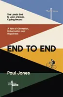 End to End - 'Eine wirklich großartige Lektüre, faszinierend, bewegend' Adrian Chiles - End to End - 'A really great read, fascinating, moving' Adrian Chiles