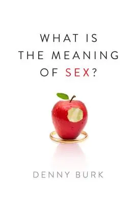 Was ist die Bedeutung von Sex? - What Is the Meaning of Sex?