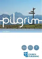 Pilgrim - Die Bibel: Ein Kurs für die christliche Reise - Pilgrim - The Bible: A Course for the Christian Journey