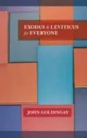 Exodus und Levitikus für jedermann (Goldingay The Revd Dr. John (Autor)) - Exodus and Leviticus for Everyone (Goldingay The Revd Dr John (Author))