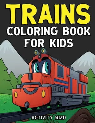 Züge - Malbuch für Kinder - Trains Coloring Book For Kids