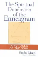 Die spirituelle Dimension des Enneagramms: Neun Gesichter der Seele - The Spiritual Dimension of the Enneagram: Nine Faces of the Soul