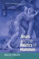 Jesus und die Politik des Mammons - Jesus and the Politics of Mammon