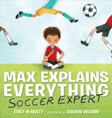 Max erklärt alles: Fußballexperte - Max Explains Everything: Soccer Expert