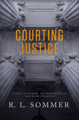 Der Gerechtigkeit den Hof machen - Courting Justice