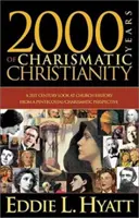 2000 Jahre charismatisches Christentum: Ein Blick auf die Kirchengeschichte des 21. Jahrhunderts aus pfingstlich-charismatischer Sicht - 2000 Years of Charismatic Christianity: A 21st Century Look at Church History from a Pentecostal/Charismatic Prospective