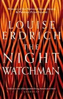 Night Watchman - Gewinner des Pulitzer-Preises für Belletristik 2021 - Night Watchman - Winner of the Pulitzer Prize in Fiction 2021