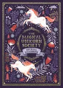 Das offizielle Handbuch der Magischen Einhorn-Gesellschaft - The Magical Unicorn Society Official Handbook