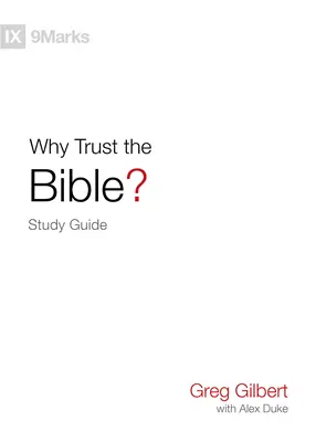 Warum der Bibel vertrauen? Studienführer - Why Trust the Bible? Study Guide