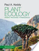 Pflanzenökologie: Ursprünge, Prozesse, Konsequenzen - Plant Ecology: Origins, Processes, Consequences