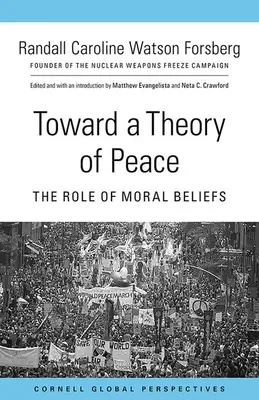 Auf dem Weg zu einer Theorie des Friedens: Die Rolle der moralischen Überzeugungen - Toward a Theory of Peace: The Role of Moral Beliefs