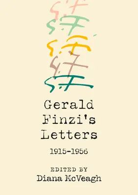 Gerald Finzis Briefe, 1915-1956 - Gerald Finzi's Letters, 1915-1956