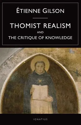 Thomistischer Realismus und die Kritik der Erkenntnis - Thomist Realism and the Critique of Knowledge