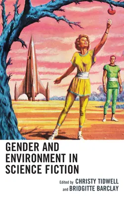 Geschlecht und Umwelt in der Science Fiction - Gender and Environment in Science Fiction