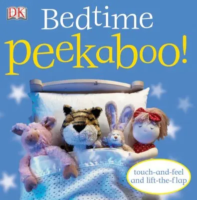 Kuckuck, Schlafenszeit!: Anfassen und Fühlen und Heben der Klappe - Bedtime Peekaboo!: Touch-And-Feel and Lift-The-Flap