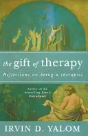 Gift Of Therapy - Ein offener Brief an eine neue Generation von Therapeuten und ihre Patienten - Gift Of Therapy - An open letter to a new generation of therapists and their patients