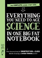 Alles, was du brauchst, um in Naturwissenschaften zu bestehen, in einem großen, fetten Notizbuch - Der komplette Lernleitfaden für die Schule - Everything You Need to Ace Science in One Big Fat Notebook - The Complete School Study Guide