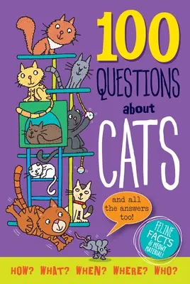 100 Fragen über Katzen: Katzenfakten und miauendes Material! - 100 Questions about Cats: Feline Facts and Meowy Material!